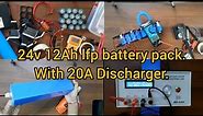 How to make a 24v 12Ah lfp Battery pack and test its actual capacity.#fbtech#lifepo4#bms #discharger