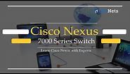 Describing Cisco Nexus 7000 Series Switch Hardware Architecture