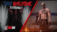 WWE 2K18 | Custom Character Advanced Entrance Tutorial | "This Is Awesome!!" 🤘🏼🔥(1080p 60fps)