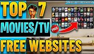 🔴Top 7 Websites to Watch FREE Movies / TV Shows (No Sign up!) 2024 Update !