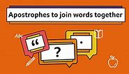 Using apostrophes to contract words