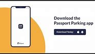How to use the Passport Parking app!