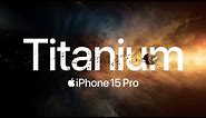 Apple iPhone 15 Pro | Titanium  advert UK