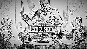 The Berlin Conference of 1884-1885 | Africa's Great Civilizations | PBS LearningMedia