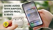 How to Share Audio with 2 AirPods or Beats Headphones