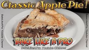 Classic Apple Pie Recipe ! - Easy No Fail Recipe !