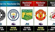 The Evolution Of Premier League 2023/24 Club Logo: Then VS Now