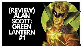 (Review) Alan Scott: The Green Lantern #1: RED LANTERN RISING!