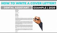 How To Write a Cover Letter For a Dental Assistant Position? | Example