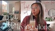 PREPARING TO LIVE ALONE: how much rent is, logistics & what not to forget, budgeting, advice & more!