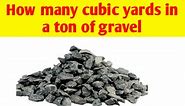 How many cubic yards in a ton of gravel | Cubic yards to tons - Civil Sir