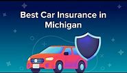 Best Car Insurance in Michigan