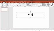 How to Insert a Check Mark Symbol in PowerPoint