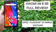 Xiaomi Mi 8 SE Full Review! - Hape Midrange Serasa Flagship!