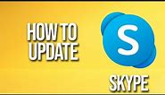 How To Update Skype