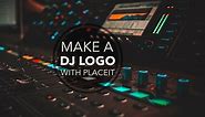 Make A DJ Logo In Minutes! - Placeit Blog