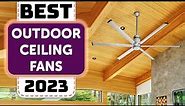 Best Outdoor Ceiling Fan - Top 10 Best Outdoor Ceiling Fans 2023