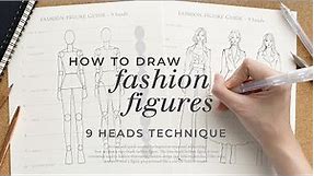 How to Draw Fashion Figures • Step-by-Step Tutorial for Beginners • 9 Heads Fashion Illustration