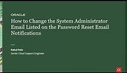 How to Change the System Administrator Email Listed on the Password Reset Email Notifications