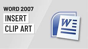 Word 2007: Inserting Clip Art