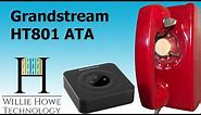 Grandstream HT801 ATA - Keeping your analog dreams alive!
