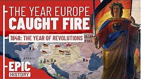 Europe Ablaze: The 1848 Revolutions