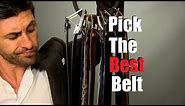 How To Pick The Best Belt For Your Outfit | 6 Belt Wearing Tips