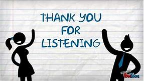 Thank You For Listening
