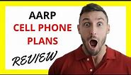 🔥 AARP Cell Phone Plans Review: Pros and Cons
