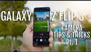 Samsung Galaxy Z Flip 3 Camera Tips and Tricks Part 1