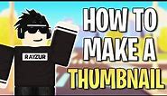 HOW TO MAKE A ROBLOX THUMBNAIL FOR FREE! NO BLENDER