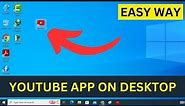 How To Add YouTube App Icon On Desktop Screen Laptop/PC | Put YouTube Icon On Desktop | Easy Way