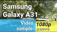 Samsung Galaxy A31 1080p@30fps video sample