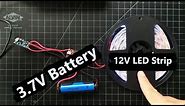 How to use 3.7V Battery to Power 5 Meter 12V LED Strip in 2023