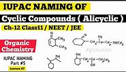 How to write iupac names of Cyclic compounds ? #5 Naming of Cyclic ( alicyclic) organic compounds
