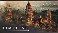 Angkor Wat: The Ancient Mystery Of Cambodia’s Lost Capital | The City Of God Kings | Timeline