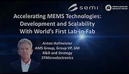 Accelerating MEMS Technologies: Development and Scalability With World’s First Lab-in-Fab