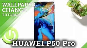 How to Change Wallpaper on HUAWEI P50 Pro - Change Default Wallpaper