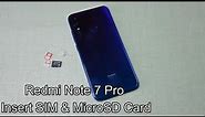 How to insert SIM card & MicroSD card in Xiaomi Redmi Note 7 Pro