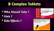 Vitamin B complex Tablets Uses, Dosage and Side Effects.