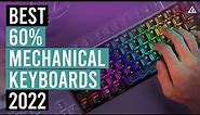 Best 60% Mechanical Keyboards 2022 - Top 5 Best 60% Keyboards for Gaming & Typing