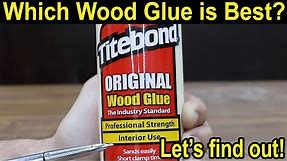 Which Wood Glue is Best? Let's find out! Showdown with Titebond, Flex Glue, Elmer's & Gorilla.