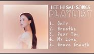 Lee Hi Sad Songs Playlist