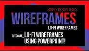 Lo-Fi Wireframes using PowerPoint