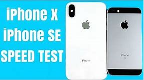 iPhone X vs iPhone SE (Speed Test)