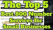 Top 5 Best 800 Number Phone Services For Small Businesses