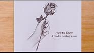 How to draw A hand is holding a rose 🌹|| pencil sketch || Valentine's Day special drawing