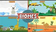 Biomes of the World | Types of Biomes | Video for Kids