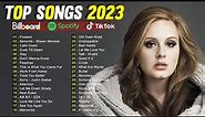Best Pop Music Playlist 2023 | Adele, Miley Cyrus, Justin Bieber, Rihanna, Ava Max, Zayn Vol. 03
