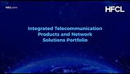 HFCL - Telecommunication Products and Solutions Portfolio Showcase